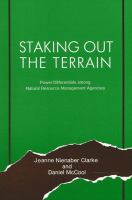 Staking out the terrain : power differentials among natural resource management agencies /