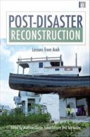 Post-Disaster Reconstruction : Lessons from Aceh.