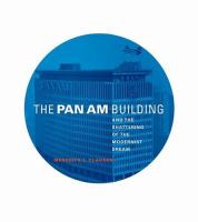 The Pan Am building and the shattering of the modernist dream /