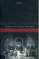 Platonic questions : dialogues with the silent philosopher /
