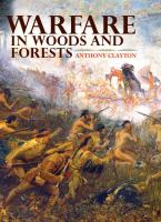 Warfare in woods and forests