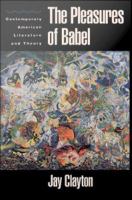 The Pleasures of Babel : Contemporary American Literature and Theory.