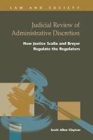 Judicial review of administrative discretion : how Justices Scalia and Breyer regulate the regulators /