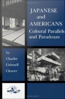 Japanese and Americans : Cultural Parallels and Paradoxes.