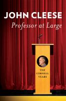 Professor at large the Cornell years /