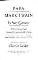 Papa, an intimate biography of Mark Twain /