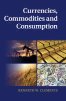 Currencies, commodities and consumption measurement and the world economy /