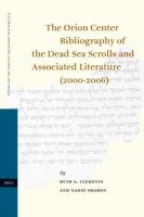 The Orion Center bibliography of the Dead Sea scrolls and associated literature (2000-2006)