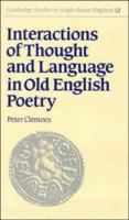 Interactions of thought and language in Old English poetry /