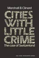 Cities with little crime : the case of Switzerland /