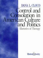 Control and consolation in American culture and politics rhetoric of therapy /