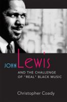 John Lewis and the challenge of "real" Black music /