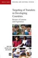 Targeting of Transfers in Developing Countries : Review of Lessons and Experience.