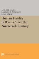 Human fertility in Russia since the nineteenth century /