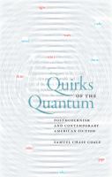 Quirks of the quantum : postmodernism and contemporary American fiction /