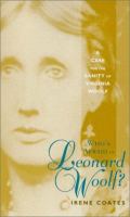 Who's afraid of Leonard Woolf? : a case for the sanity of Virginia Woolf /