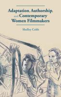 Adaptation, authorship, and contemporary women filmmakers /