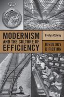 Modernism and the culture of efficiency : ideology and fiction /