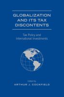 Globalization and Its Tax Discontents : Tax Policy and International Investments.