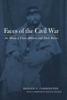 Faces of the Civil War an album of Union soldiers and their stories /