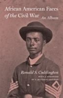 African American faces of the Civil War : an album /