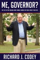 Me, Governor? : My Life in the Rough-and-Tumble World of New Jersey Politics /