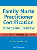 Family Nurse Practitioner Certification : Intensive Review.