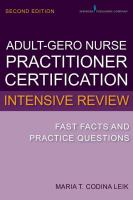 Adult-gerontology nurse practitioner certification intensive review fast facts and practice questions /