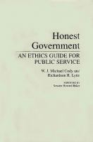 Honest government : an ethics guide for public service /