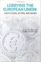 Lobbying the European Union : Institutions, Actors, and Issues.