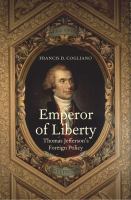 Emperor of liberty : Thomas Jefferson's foreign policy /