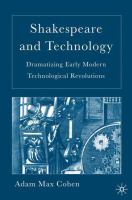 Shakespeare and technology : dramatizing early modern technological revolutions /