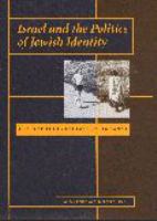 Israel and the politics of Jewish identity : the secular-religious impasse /