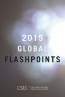Global Flashpoints 2015 : Crisis and Opportunity.