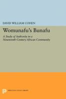 Womunafu's Bunafu a study of authority in a nineteenth-century African community /