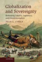 Globalization and sovereignty : rethinking legality, legitimacy and constitutionalism /