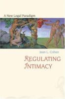 Regulating intimacy : a new legal paradigm /