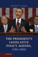 The president's legislative policy agenda, 1789-2002 /