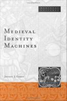 Medieval Identity Machines.