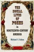 The social lives of poems in nineteenth-century America /