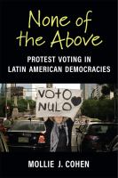 None of the above protest voting in Latin American democracies /