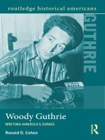 Woody Guthrie writing America's songs /