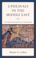 Upheavals in the Middle East the theory and practice of a revolution /