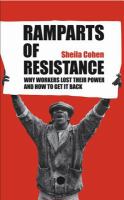 Ramparts of resistance why workers lost their power and how to get it back /