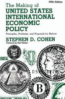 Making of United States International Economic Policy : Principles, Problems and Proposals for Reform.