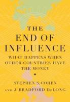 The end of influence what happens when other countries have the money /