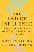 The end of influence : what happens when other countries have the money /