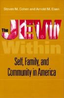 The Jew within : self, family, and community in America /