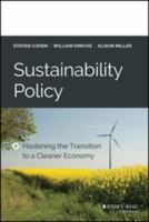 Sustainability Policy : Hastening the Transition to a Cleaner Economy.