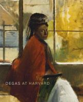 Degas at Harvard /